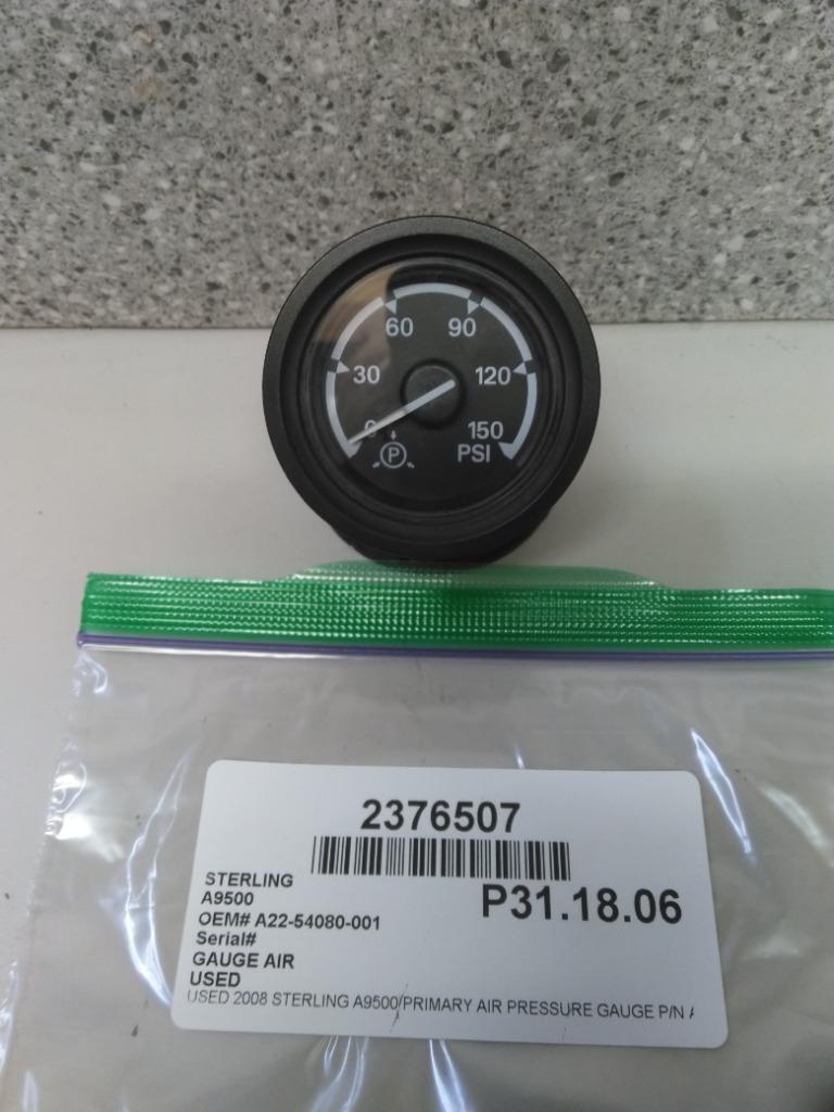 Sterling A22-54080-001 primary air pressure gauge from 2008 Sterling A9500, used